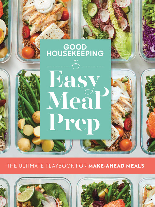 Title details for Good Housekeeping Easy Meal Prep by Good Housekeeping - Available
